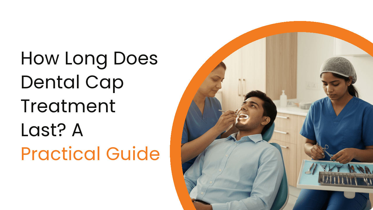 How Long Does Dental Cap Treatment Last