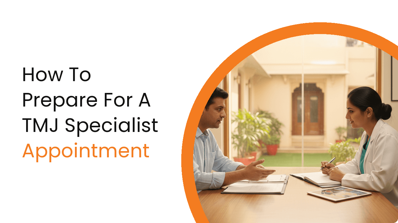 How To Prepare For A Tmj Specialist Appointment