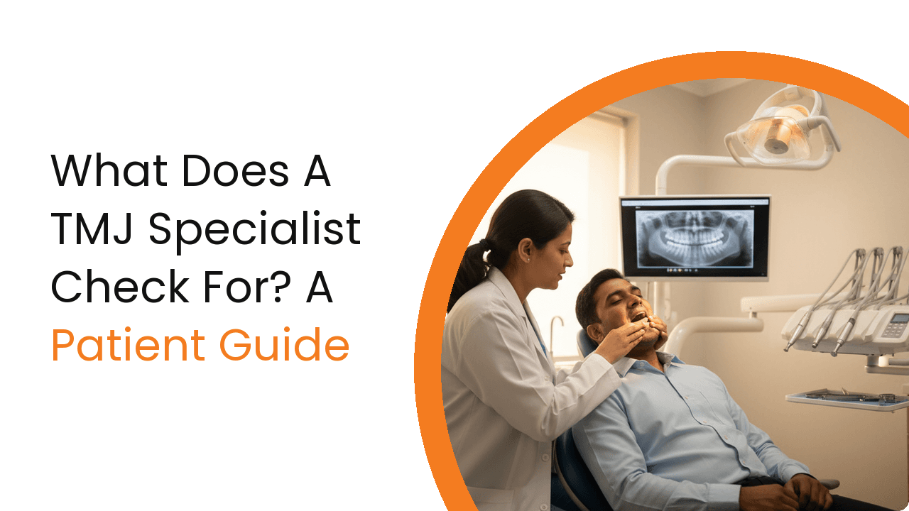 What Does A Tmj Specialist Check For